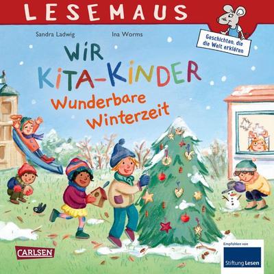 LESEMAUS 185: Wir KiTa-Kinder – Wunderbare Winterzeit, Taschenbuch von Sandra Ladwig, Carlsen, 978-3-551-08055-4
