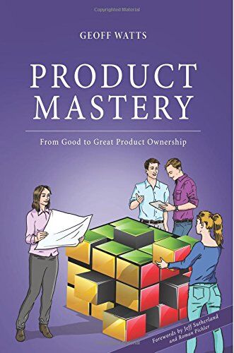 Geoff Watts - Product Mastery: From Good To Great Product Ownership - Preis vom 09.10.2026 07:28:09 h