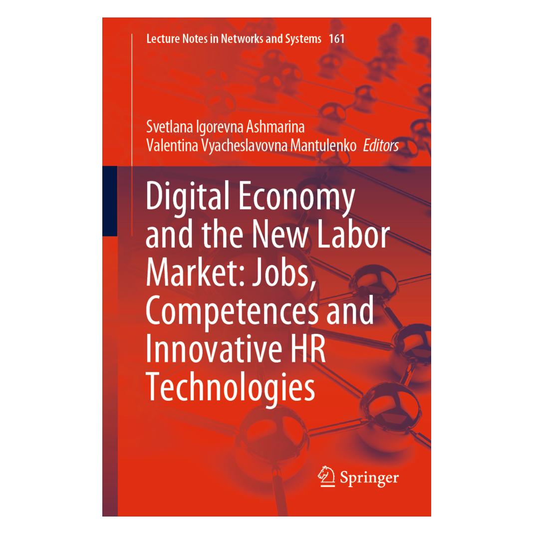 Springer Digital Economy and the New Labor Market: Jobs, Competences and Innovative HR Technologies (Englisch, Softcover, Svetlana Igorevna Ashmarina, Valentina Vyacheslavovna Mantulenko) (56158947)