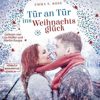 Tür an Tür ins Weihnachtsglück - Emma S. Rose, Audio, 4066004586496