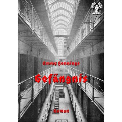 Gefängnis, Taschenbuch von Emmy Ball-Hennings, Gudrun-Verlag, 978-3-945865-12-5