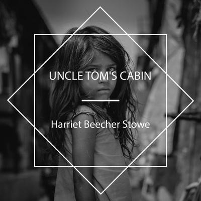Uncle Tom's Cabin - Harriet Beecher Stowe, Audio, 4067248249512