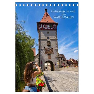 Unterwegs in und um Waiblingen (Tischkalender 2027 DIN A5 hoch), CALVENDO Monatskalender