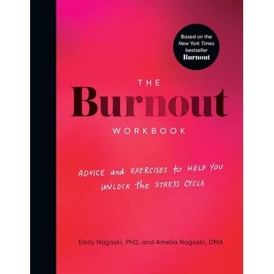The Burnout Workbook, Taschenbuch von Amelia Nagoski,Emily Nagoski, Penguin Random House, 978-0-593-57837-7