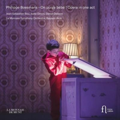 On purge b'b' ! - Oper in 1 Akt - Bou,Devos,Delaere,Akiki,La Monnaie SO, CD
