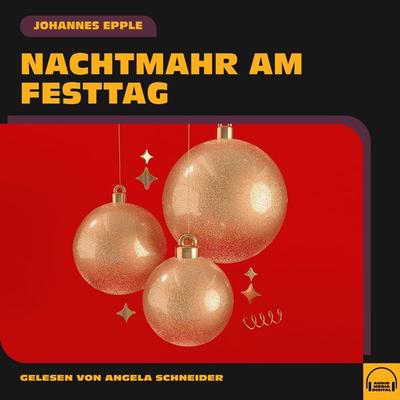 Nachtmahr am Festtag - Johannes Epple, Audio, 9783991572114