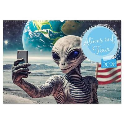 Aliens auf Tour (Wandkalender 2026 DIN A2 quer), CALVENDO Monatskalender