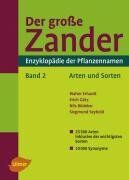 Siegmund Seybold | Nils Bödeker | Walter Erhardt | Erich Götz - Der große Zander - Enzyklopädie der Pflanzennamen (2 Bände): Band 1: Familien und Gattungen - Band 2: Arten und Sorten - Preis vom 02.10.2026 23:42:20 h
