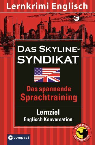 Marlena Corcoran - Das Skyline-Syndikat. Compact Lernkrimi. Lernziel Englisch Konversation. Niveau B2 - Fortgeschrittene. American English. Das spannende Sprachtraining - Preis vom 17.10.2026 19:25:27 h
