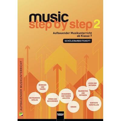 Music Step by Step 2. Schülerarbeitsheft -