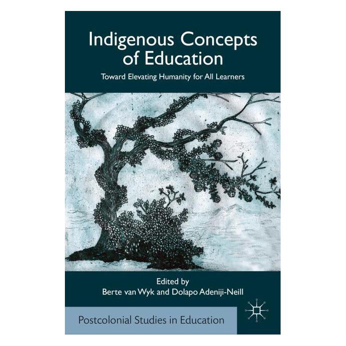 Palgrave Macmillan Indigenous Concepts of Education (Englisch, Hardcover, Berte Van Wyk, D Adeniji-Neill, Kenneth A. Loparo) (63318382)