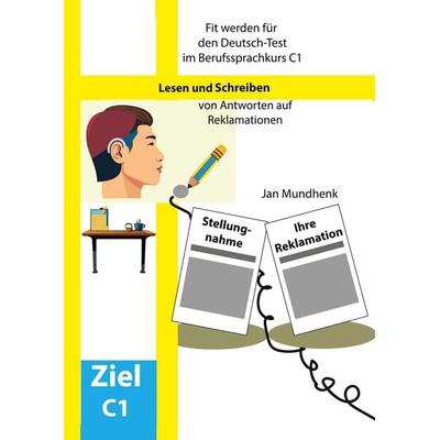 Fit werden für den Deutsch-Test für Berufssprachkurse C1: Lesen und Schreiben, Taschenbuch von Jan Mundhenk, BoD – Books on Demand, 978-3-7597-0647-8
