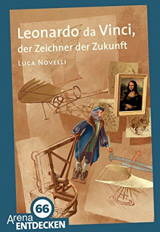 Luca Novelli - Leonardo da Vinci, der Zeichner der Zukunft: Arena Bibliothek des Wissens. Limitierte Jubiläumsausgabe - Preis vom 06.10.2026 07:26:00 h