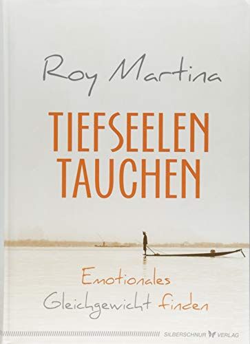Roy Martina - Tiefseelentauchen: Emotionales Gleichgewicht finden - Preis vom 09.10.2026 07:28:09 h