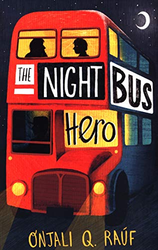 Raúf, Onjali Q. - The Night Bus Hero - Preis vom 09.10.2026 07:28:09 h