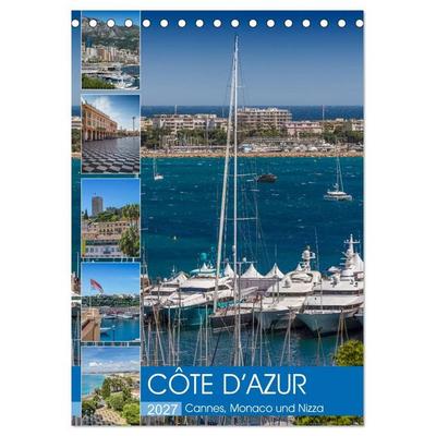 CÔTE D’AZUR Cannes, Monaco und Nizza (Tischkalender 2027 DIN A5 hoch), CALVENDO Monatskalender