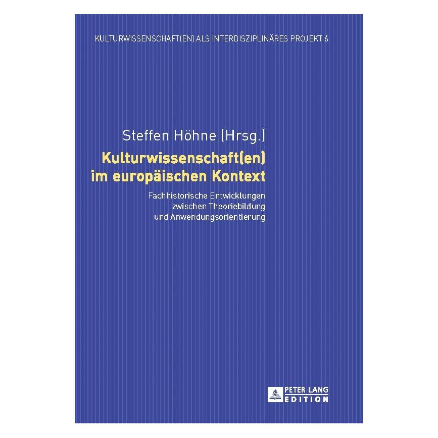 Peter Lang Kulturwissenschaft(en) im europäischen (Deutsch, Hardcover, Steffen Höhne) (67836129)