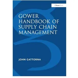 Gower Handbook of Supply Chain Management, Fachbücher von John Gattorna