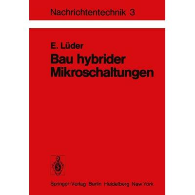 Bau hybrider Mikroschaltungen, Taschenbuch von E. Lüder, Springer Berlin, 978-3-540-08289-7