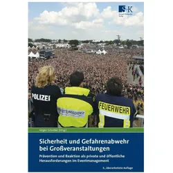 Sicherheit und Gefahrenabwehr bei Grossveranstaltungen, Fachbücher von Jürgen Schreiber