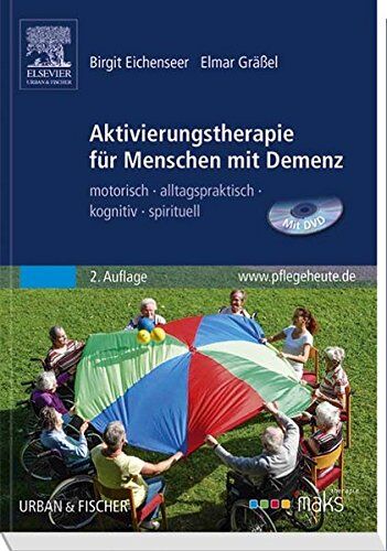 Birgit Eichenseer - Aktivierungstherapie für Menschen mit Demenz - MAKS: motorisch - alltagspraktisch - kognitiv - spirituell - Preis vom 14.10.2026 23:07:16 h