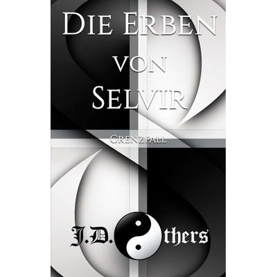 Die Erben von Selvir, Taschenbuch von J. D. Others, Tredition, 978-3-7345-1597-2