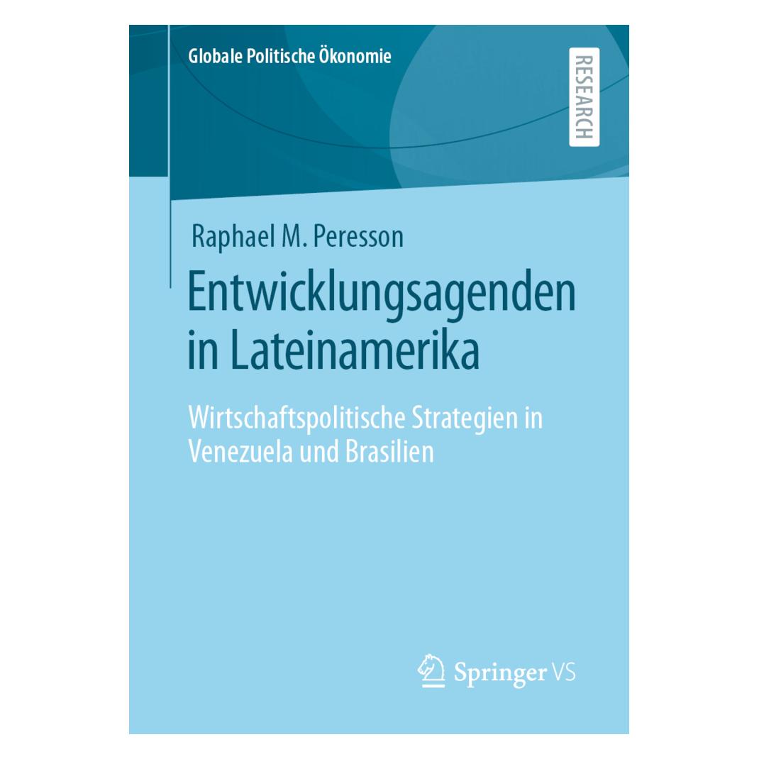 Springer Entwicklungsagenden in Lateinamerika (Deutsch, Softcover, Raphael M Peresson, Raphael M. Peresson) (56174241)