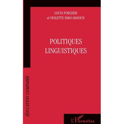 POLITIQUES LINGUISTIQUES, Taschenbuch von Violette Faro-Hanoun,Louis Porcher, Harmattan, 978-2-7475-0147-7