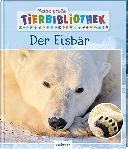 Poschadel, Dr. Jens - Meine große Tierbibliothek: Der Eisbär - Preis vom 05.10.2026 03:47:11 h