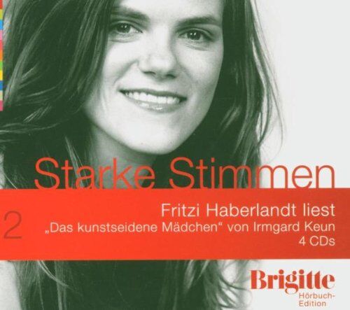 Irmgard Keun - Das kunstseidene Mädchen. Starke Stimmen. Brigitte Hörbuch-Edition, 4 CDs - Preis vom 15.10.2026 23:06:25 h