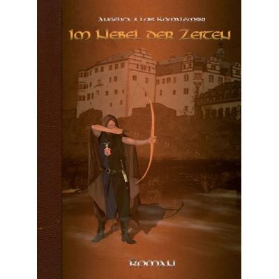 Im Nebel der Zeiten, Gebundene Ausgabe von Angelica Kowalewski,Luis Kowalewski, Tredition, 978-3-8495-3821-7