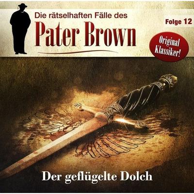 Die rätselhaften Fälle des Pater Brown - Folge 12 - Gilbert Keith Chesterton, CD, 9783960663799