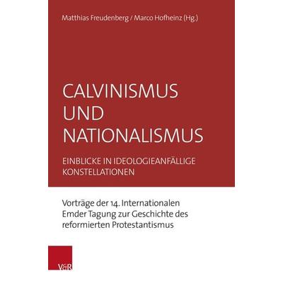 Calvinismus und Nationalismus, Taschenbuch von , Vandenhoeck + Ruprecht, 978-3-525-50120-7