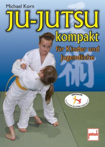 Michael Korn - Ju-Jutsu kompakt für Kinder und Jugendliche - Preis vom 14.10.2026 23:07:16 h