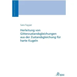 Herleitung von Gitterzustandsgleichungen aus der Zustandsgleichung für harte Kugeln, Fachbücher von Sara Fayyaz