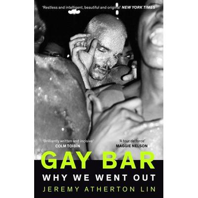 Gay Bar, Taschenbuch von Jeremy Atherton Lin, Granta Books, 978-1-78378-583-4