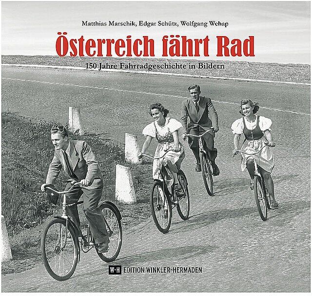 ROTHER Österreich fährt Rad - 150 Jahre Fahrradgeschichte in Bildern keine Farbe B
