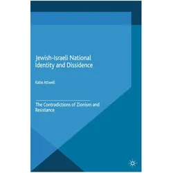 Jewish-Israeli National Identity and Dissidence, Fachbücher von K. Attwell, K Attwell