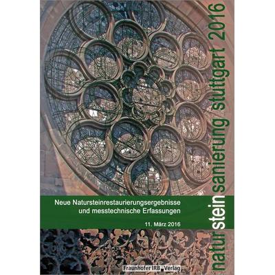 Natursteinsanierung Stuttgart 2016, Taschenbuch von , Fraunhofer IRB, 978-3-8167-9598-8