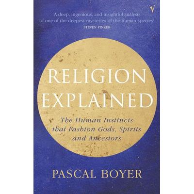 Religion Explained, Taschenbuch von Pascal Boyer, Vintage Uk, 978-0-09-928276-1