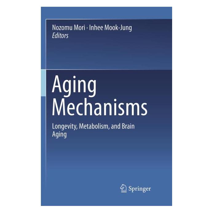 Springer Aging Mechanisms (Englisch, Softcover, Inhee Mook-Jung, Nozomu Mori) (56041134)