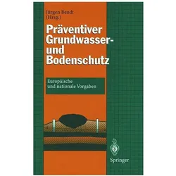Präventiver Grundwasser- und Bodenschutz, Fachbücher von Jürgen Beudt