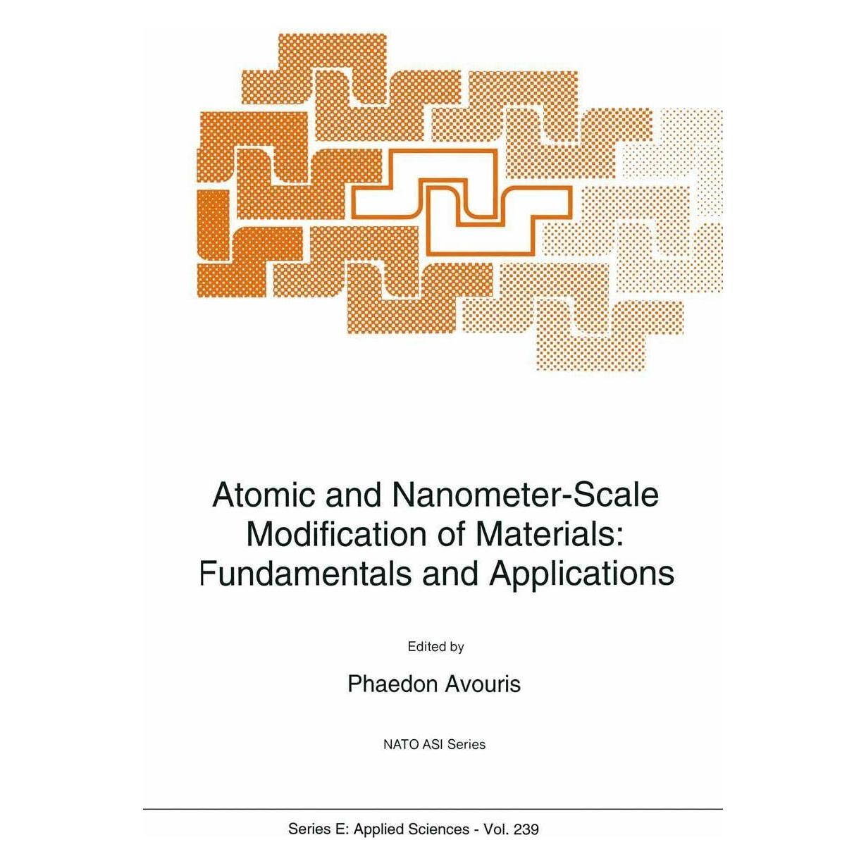 Springer Atomic and Nanometer-Scale Modification of Materials: Fundamentals and Applications (Englisch, Hardcover, Phaedon Avouris) (9780792323341)