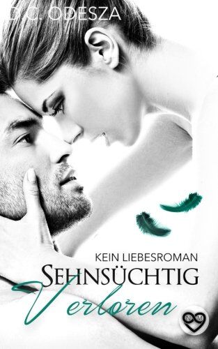 D.C. Odesza - Sehnsüchtig Verloren: Kein Liebesroman - Preis vom 30.09.2026 09:01:18 h