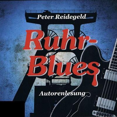 Ruhr-Blues - Peter Reidegeld, Audio, 9783940853721