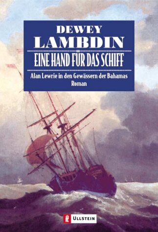 Dewey Lambdin - Eine Hand für das Schiff: Alan Lewrie in den Gewässern der Bahamas (Ein Alan-Lewrie-Roman) - Preis vom 30.09.2026 09:01:18 h