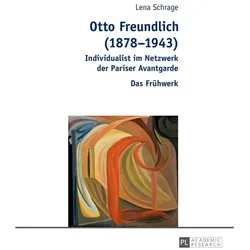 Otto Freundlich (1878-1943), Fachbücher von Lena Reichelt