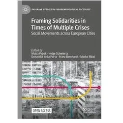 Framing Solidarities in Times of Multiple Crises, Fachbücher von Franz Bernhardt, Mojca Pajnik, Marko Ribac, Donatella della Porta, Helge Schwiertz