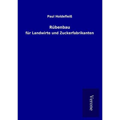 Rübenbau, Taschenbuch von Paul Holdefleiss, BoD - Books on Demand