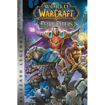 World of Warcraft: Dark Riders, Gebundene Ausgabe von Michael Costa, Ingram Publishers Services, 978-1-950366-60-6